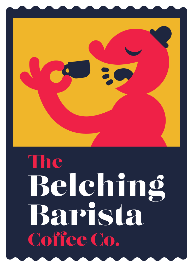 The Belching Barista Coffee Co.